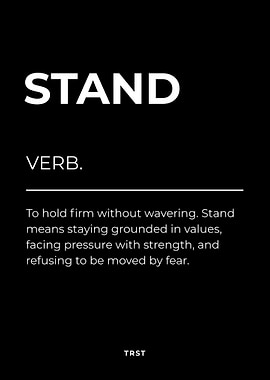 Stand – Minimalist Black & White Motivational Definition Wall Art