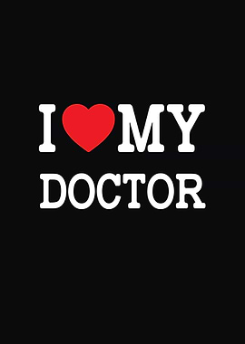 I Love My Doctor Graphic