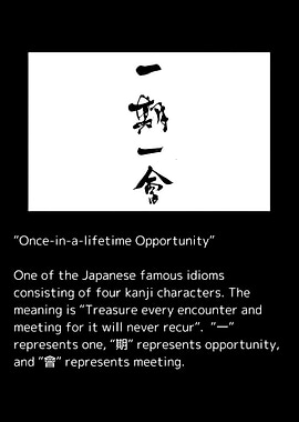 Ichigo Ichie: Once-in-a-lifetime Opportunity