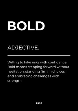 Bold – Minimalist Black & White Motivational Definition Wall Art