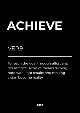 Achieve – Minimalist Black & White Motivational Definition Wall Art