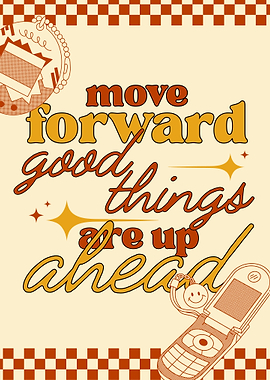 Retro Inspirational Poster: Move Forward