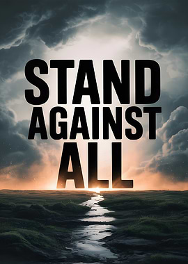 Stand Against All Landscape Motivational Poster