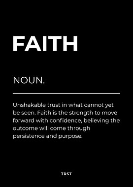 Faith – Minimalist Black & White Motivational Definition Wall Art
