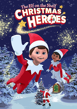The Elf on the Shelf: Christmas Heroes