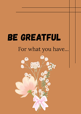 Be Greatful Floral Art