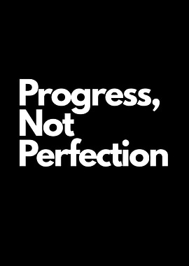 Progress, Not Perfection Text Art motivational