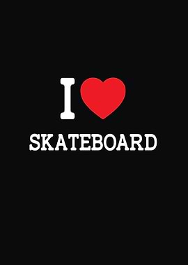 I Love Skateboard Graphic
