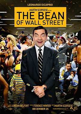 The Bean of Wall Street Movie Poster