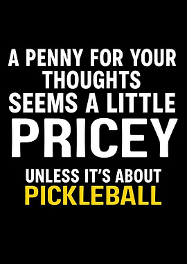Pickleball Thoughts Funny Quote