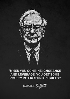 Warren Buffett Ignorance & Leverage Quote Art