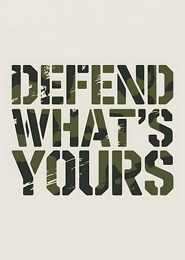 Defend What's Yours Camo Text Art