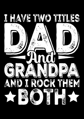 Dad and Grandpa - Rock Them Both