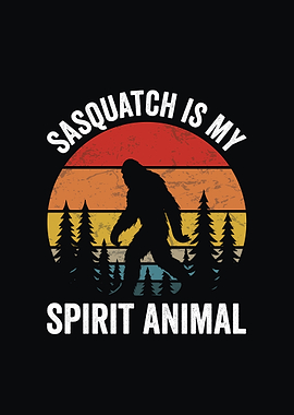 Sasquatch is my spirit animal retro design