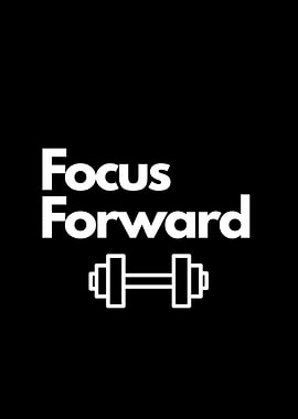 Focus Forward Fitness Motivation