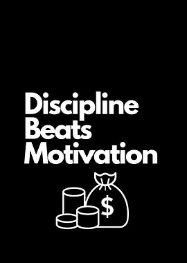 Discipline Beats Motivation motivational quote