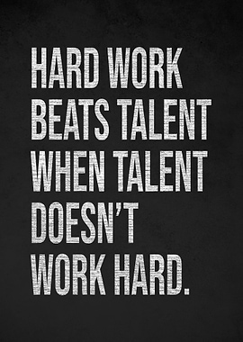 Hard Work Beats Talent Poster