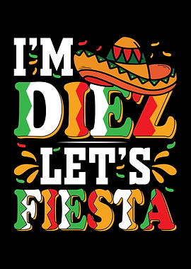 I'm Diez Let's Fiesta Illustration