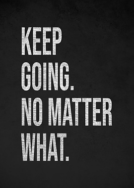 Keep Going Motivational Text Art