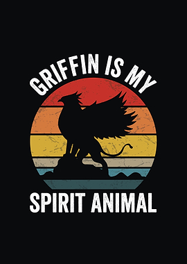 Griffin is my spirit animal retro design