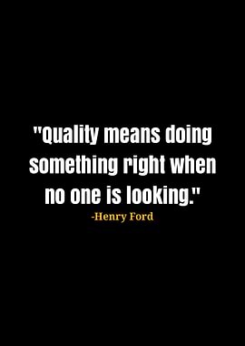 Henry Ford Quality Quote
