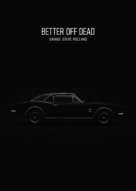 Better Off Dead Car Poster