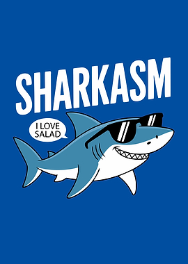 Sharkasm: Funny Shark with Sunglasses