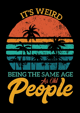 It's Weird Being The Same Age
