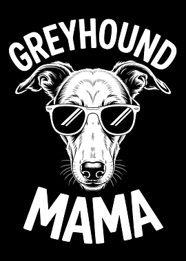 Greyhound Mama with Sunglasses