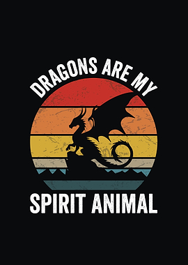 Dragons Are My Spirit Animal Retro Design