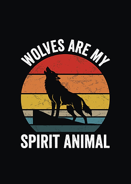Wolves are my spirit animal retro design