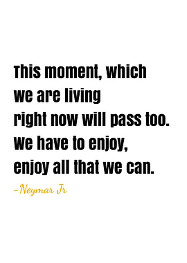 Inspirational Quote by Neymar Jr