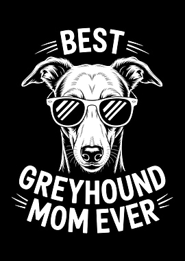 Best Greyhound Mom Ever Illustration