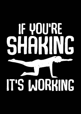If You're Shaking It's Working Pilates