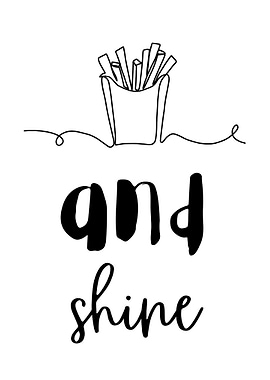 Fries and Shine