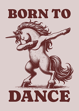 Born To Dance Dabbing Unicorn Dancing Lover