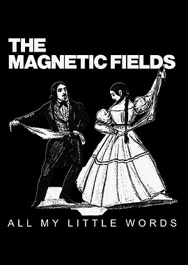 The Magnetic Fields Poster