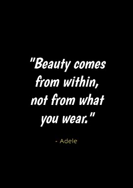 Beauty Comes From Within Quote
