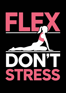 Flex Don't Stress Yoga