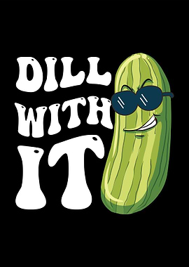 Dill With It Funny Pickle Cartoon