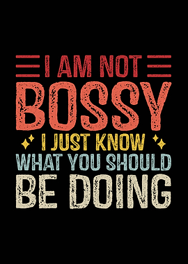 I am not bossy