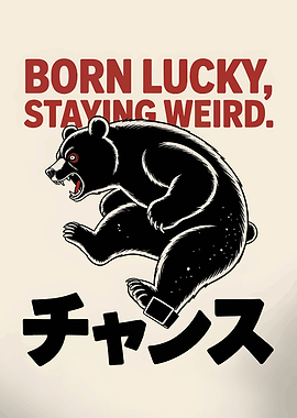 Born Lucky, Staying Weird Bear Art