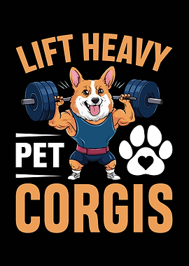 Lift Heavy Pet Corgis