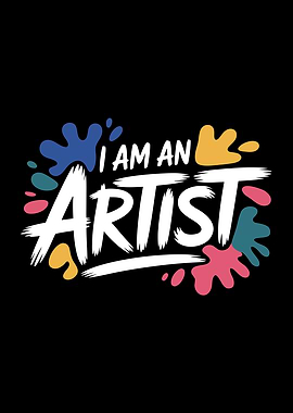 I am an Artist Typography Design
