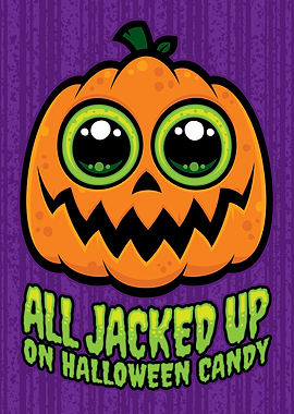 All Jacked Up on Halloween Candy Funny Pumpkin Design