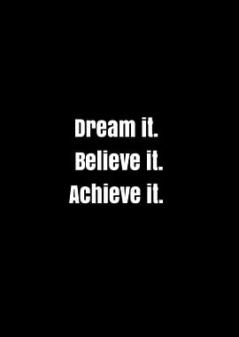 Dream Believe Achieve Text Art