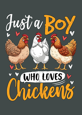 Just a Boy Who Loves Chickens