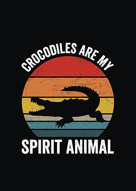 Crocodiles are my spirit animal retro design