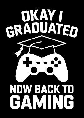 Graduation Gaming Humor