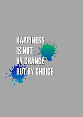 Happiness is by Choice Text Art